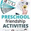 Image result for Preschool Friendship Activities