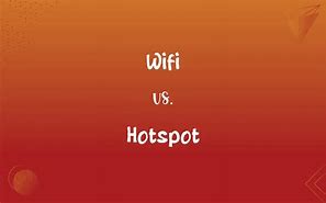 Image result for WiFi vs Hotspot