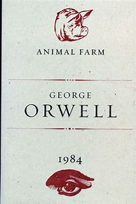 Image result for Animal Farm George Orwell 1984