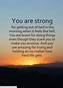 Image result for You Are so Strong Quotes