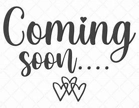 Image result for Coming Soon SVG Free