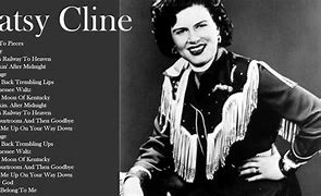 Image result for Patsy Cline Songs