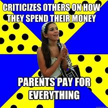 Image result for Parents Spending Money Meme