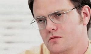 Image result for Dwight Looking Annoyed