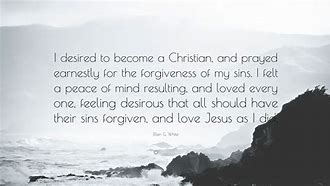 Image result for Forgiveness Quotes Ellen G. White