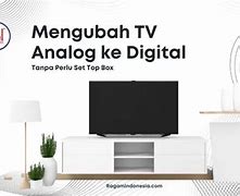 Image result for TV Digital Tanpa Analog