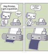 Image result for Funny Image of Printer Going Crazy