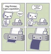 Image result for Fixing Printer Meme