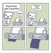 Image result for Broken Printer Humor