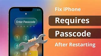 Image result for iPhone Passcode Required After Restarting