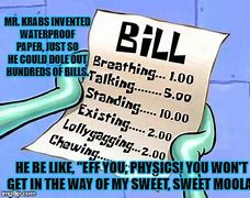 Image result for Spongebob Bills to Pay Meme
