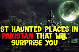 Image result for Haunted Places in Pakistan