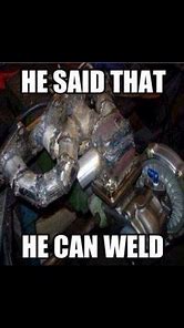 Image result for Funny Welding Rigs