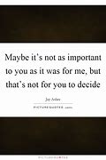 Image result for Maybe It's Me Quotes
