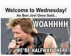 Image result for Bon Jovi Wednesday Meme