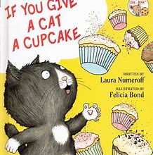 Image result for If You Give a Cat a Cupcake