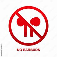 Image result for No Earbuds Allowed Sign