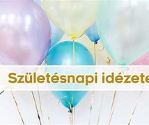 Image result for Születésnapi Idézetek