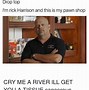 Image result for Cry Me a River Meme