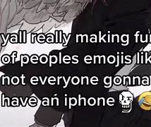 Image result for Not Everyone Needs an iPhone Meme