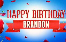 Image result for Happy 19th Birthday Brandon
