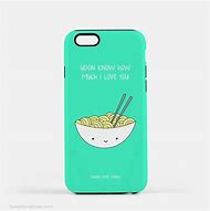 Image result for Funny Quote iPhone 6 Case