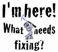 Image result for Needs a More a Fixing Meme