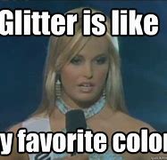 Image result for Glitter Girl Meme