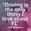 Image result for F1 Quotes