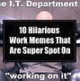 Image result for Need Work Meme