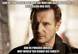 Image result for Liam Neeson Trained Batman Meme