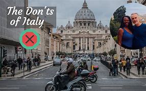 Image result for What Not to Do in Italy