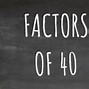 Image result for Factors of 40