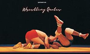 Image result for Quotes On Wrestling Singlets