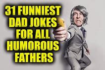 Image result for Funny Jokes for Dad's