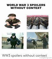 Image result for WW2 Ww3 Poster Meme