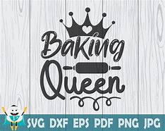 Image result for Baking Queen SVG