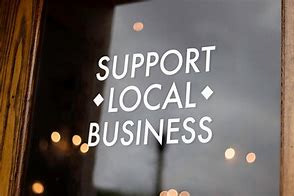 Image result for Support Your Local Businesses