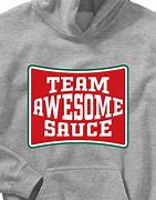 Image result for Team Awesome Sauce Meme