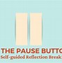 Image result for Hit the Pause Button