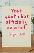 Image result for Funny 21st Birthday Quotes