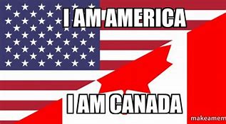 Image result for USA vs Canada Memes