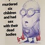 Image result for Low Quality Minion Meme