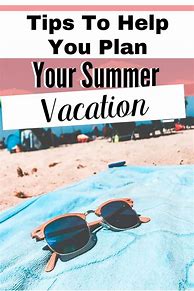 Image result for Summer Vacation Plan