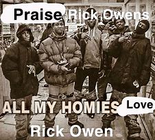 Image result for They Don't Know Meme Rick Owens