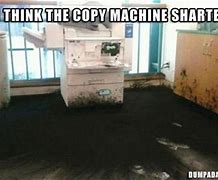 Image result for Broken Copy Machine Humor