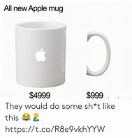 Image result for Apple Mug Meme