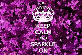 Image result for Keep Calm and Sparkle On Clip Art