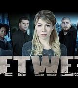 Image result for Between the Series