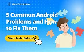 Image result for Android Problem